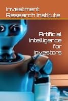 Artificial Intelligence for Investors B0D7MJMVV7 Book Cover