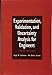 Experimentation, Validation, and Uncertainty Analysis for Engineers