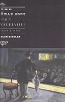 The Swan Song Of Vaudeville: Tales and Takes 1932023194 Book Cover