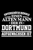 dortmund alter markt pfefferkorn  Unterschätze niemals einen alten Mann, der in Dortmund aufgewachsen ist: Notizbuch a5 punktiert mit 120 Seiten  Lustiges Geschenk Dortmund Dortmunder ... Weihnachten Notizblock Notizheft Journal
