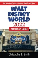 Walt Disney World Attraction Guide 2022 1683903331 Book Cover