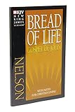 Bread Of Life Gospel Of John With Notes For Christian Living