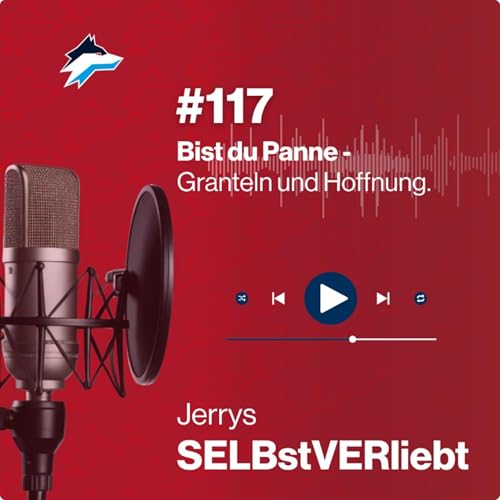 Bist du Panne? - Granteln & Hoffnung!