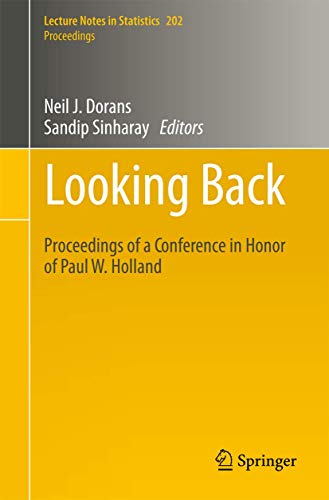 Looking Back: Proceedings of a Conference in Honor of Paul W. Holland (Lecture Notes in Statistics - Proceedings)