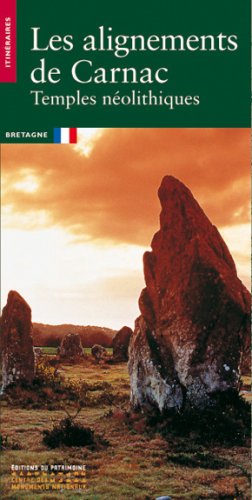 Télécharger Les alignements de Carnac : temples néolithiques Francais PDF