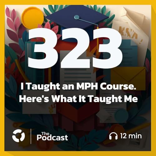 I Taught an MPH Course. Here's What It Taught Me.