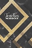 teacher notebook: black marble for teacher lover ; cute notebook and this makes a great gift for teacher appreciation, thank you, retirement, year end gift