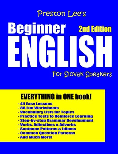 Preston Lee'S Beginner English For Slovak Speakers - 2Nd Edition (Preston Lee'S English For Slovak Speakers)