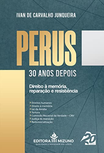 Perus, 30 anos depois: direito à memória, reparação e resistência