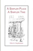 A Simpler Place A Simpler Time [Autographed Copy] 1884570038 Book Cover