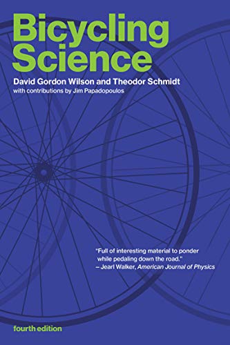 Bicycling Science, fourth edition (The MIT Press) Bicycling Science, fourth edition (The MIT Press)