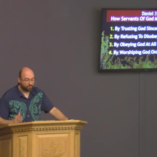 On Nov 17, 2019: Daniel 3 How Servants Of God Make An Impact