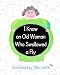 I Know An Old Woman Who Swallowed A Fly