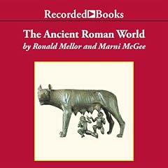 The Ancient Roman World Audiolibro Por Ronald Mellor, Marni McGee arte de portada