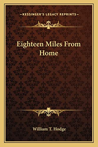 Eighteen Miles From Home