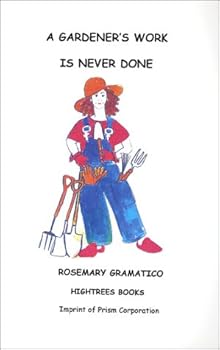 Paperback A Gardener's Work Is Never Done Book