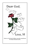Dear God, Love, M: Letters to God About Ordinary Everyday Experiences