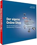 online shop schweiz rechtliches  Der eigene Online Shop: Von der Gründung zum Verkaufserfolg in 10 Lektionen