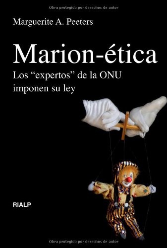 Marion-ética. Los 'expertos' de la ONU imponen su ley