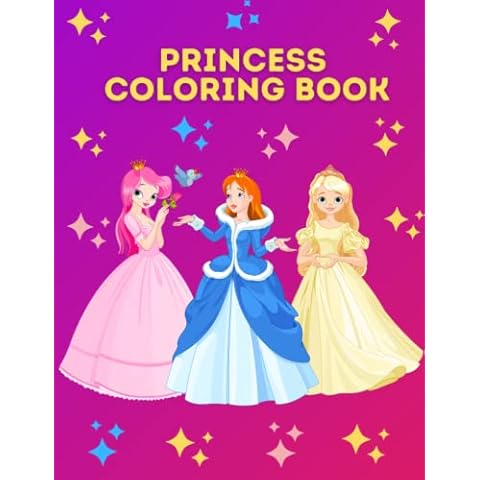 Princess Coloring Book: 40 Cute Coloring Pages for Girls Kids Ages 3-8 Cover