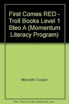 Paperback First Comes RED - Troll Books Level 1 Steo A (Momentum Literacy Program) Book