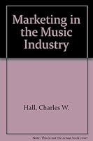 Marketing in the Music Industry 0536594872 Book Cover