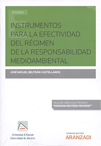 Intrumentos para la efectividad del régimen de la Responsabilidad Medioambiental