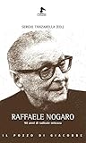 Raffaele Nogaro. 90 Anni Di Radicale Mitezza - 2
