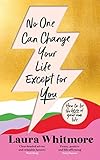 no one knows lyrics  No One Can Change Your Life Except For You: The Sunday Times bestseller