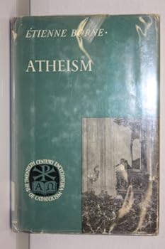 Hardcover Atheism, (Twentieth century encyclopedia of Catholicism) Book