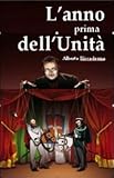 L'anno prima dell'unità