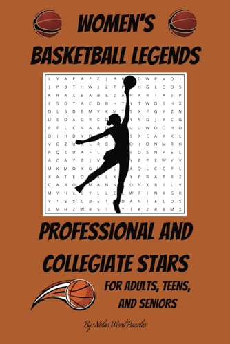 Women's Basketball Legends: Professional and Collegiate Stars Past and Present Word Search Puzzle Book