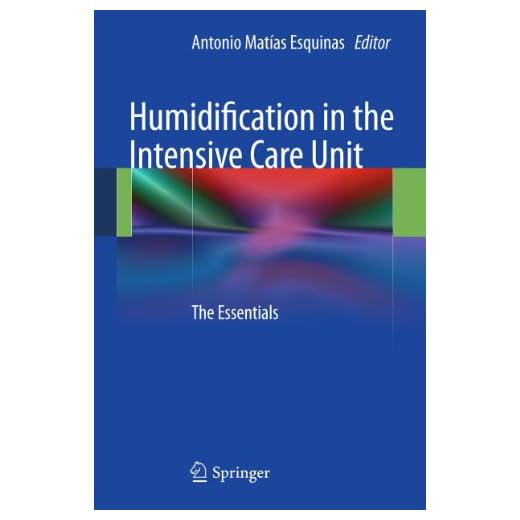 Humidification in the Intensive Care Unit: The Essentials (English Edition)