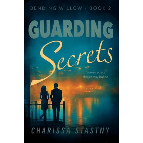 Guarding Secrets Audiolibro Por Charissa Stastny arte de portada