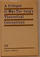 A Critique of Mao Tse-tung's Theoretical Conceptions B0006DGMV2 Book Cover