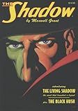 The Shadow Double-Novel Pulp Reprints #47: The Living Shadow & The Black Hush