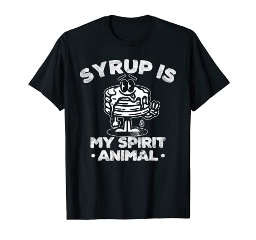 Syrup Is My Spirit - Concurso de alimentación para amantes de los panqueques Camiseta