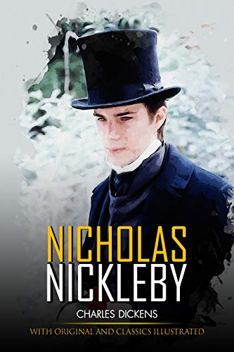 Nicholas Nickleby: illustrated and Original Classic Novel (English Edition)