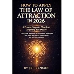 HOW TO APPLY THE LAW OF ATTRACTION IN 2026 Audiolibro Por Jef Benson arte de portada