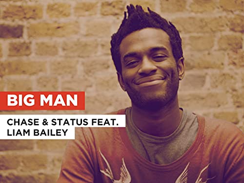 Big Man in the Style of Chase & Status feat. Liam Bailey