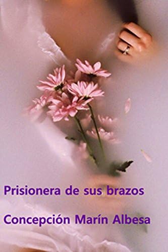 PRISIONERA DE SUS BRAZOS