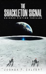 The Shackleton Signal: Hard SF Thriller (English Edition)