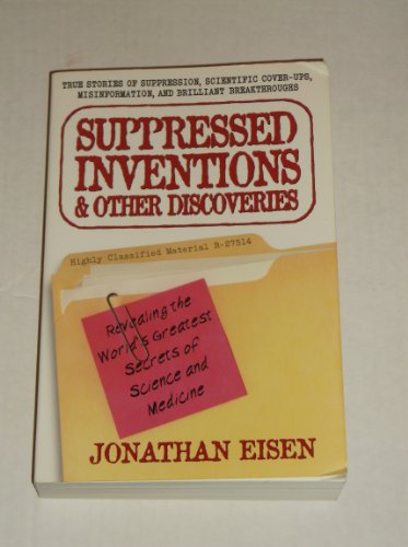 Suppressed Inventions & Other Discoveries: Reve... 0965020223 Book Cover