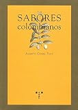  Sabores colombianos (La comida de la vida)