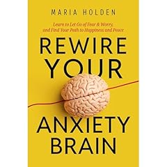 Rewire Your Anxiety Brain Audiolibro Por Maria Holden arte de portada