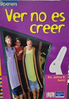 Paperback Spanish Iopeners Ver No Es Creer Grade 4 2006c Book