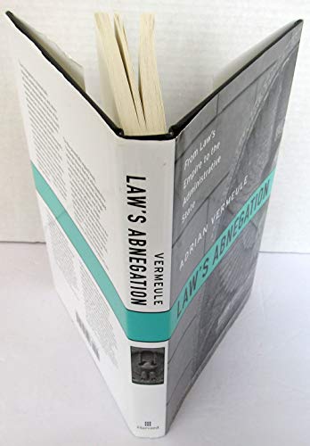 Law's Abnegation: From Law's Empire to the Administrative State