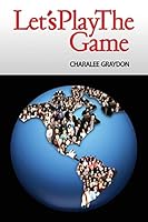 Let's Play The Game: Collaborative Activities and Games 1515294137 Book Cover