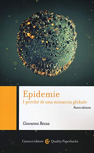 9788829001132 Epidemie. I perché di una minaccia globale. Nuova ediz.