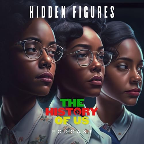 The Hidden Figures: Celebrating the Pioneering Women of Space History